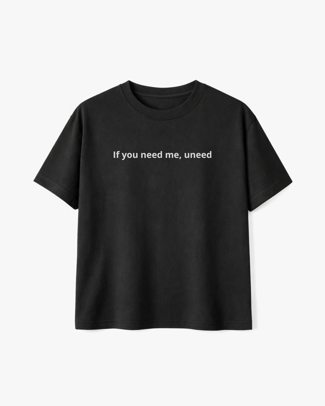 If You Need Me, Uneed